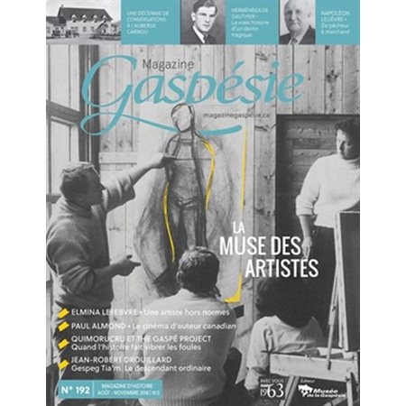 Magazine Gaspésie. Vol. 55 No. 2, Août-Novembre 2018