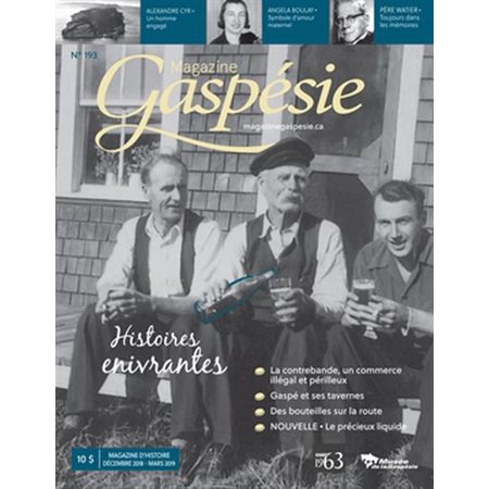 Magazine Gaspésie. n°193 , Décembre-Mars 2018-2019