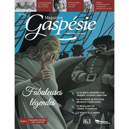 Magazine Gaspésie. n°194, Avril-Juillet 2019