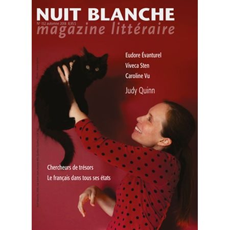 Nuit blanche, magazine littéraire. No. 152, Automne 2018