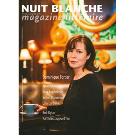 Nuit blanche, magazine littéraire. No. 153, Hiver 2019