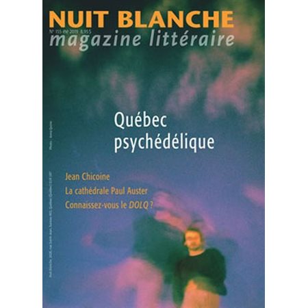 Nuit blanche, magazine littéraire. No. 155, Été 2019