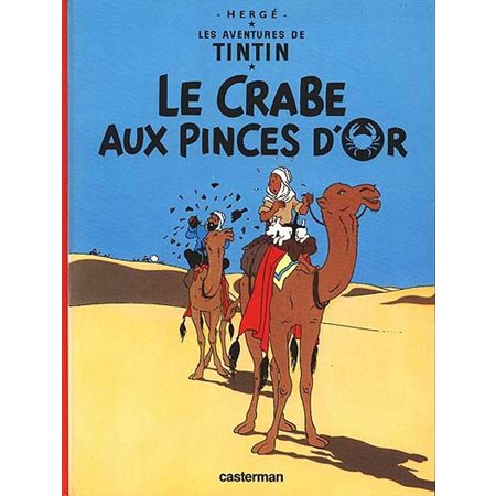 Le crabe aux pinces d'or  /  Tome 9, Les aventures de Tintin