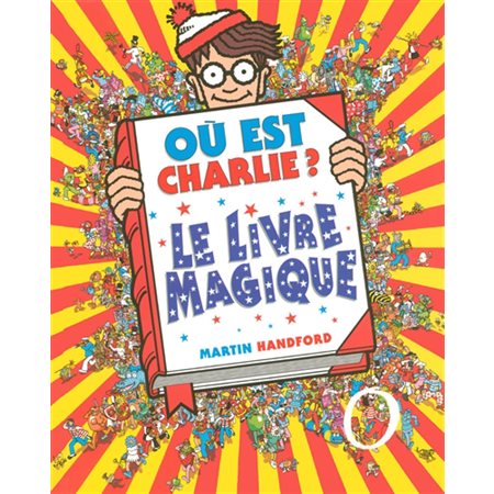 LE LIVRE MAGIQUE  /  Où est Charlie?