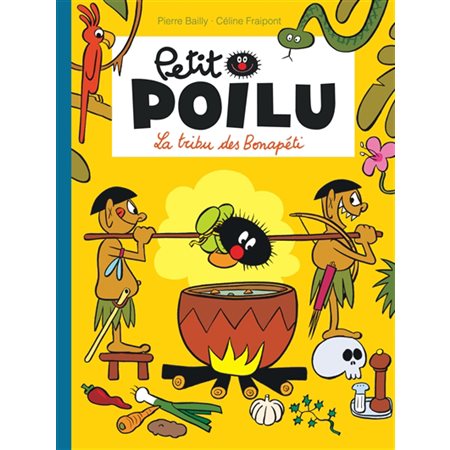 La tribu des Bonapéti, Tome 5, Petit Poilu