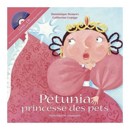 Pétunia, princesse des pets / Livre-CD