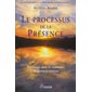 Le processus de la présence