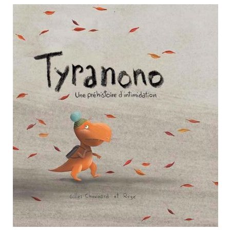 Tyranono, une préhistoire d'intimidation
