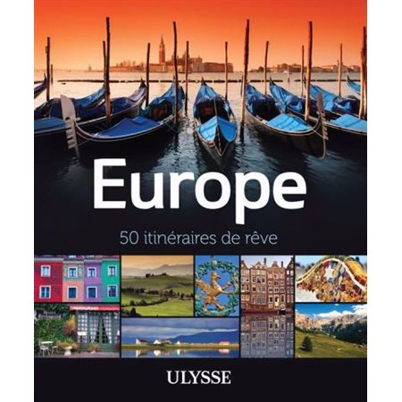 Europe: 50 itinéraires de rêve