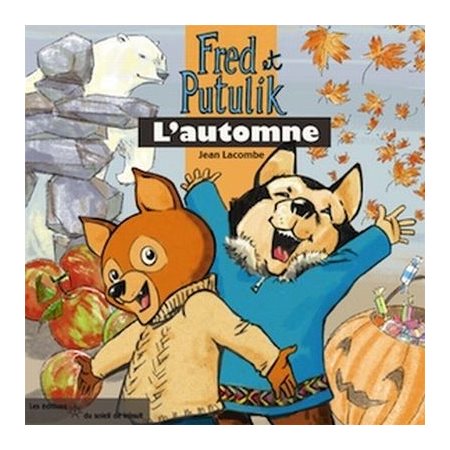 L'automne, Fred et Putulik