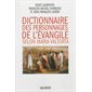 Dictionnaire des personnages de l'Evangile selon Maria Valtorta