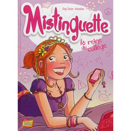 Mistinguette - Tome 3 - La reine du collège