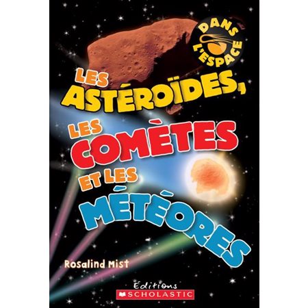 Les astéroïdes, les comètes et les météores