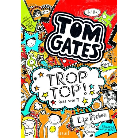 Trop top !, Tome 4, Tom Gates