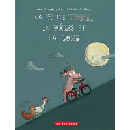 La petite truie, le vélo et la lune