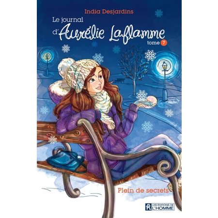 Plein de secrets, Tome 7, Le journal d'Aurélie Laflamme