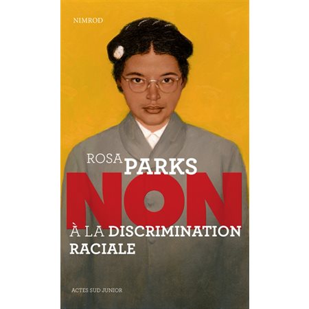 Rosa Parks: non à la discrimination raciale