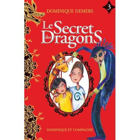 Le secret des dragons, tome 3