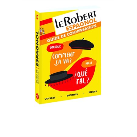 Le Robert espagnol; Guide de conversation