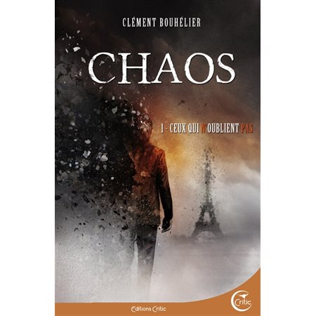 Chaos 1 - Ceux qui n'oublient pas