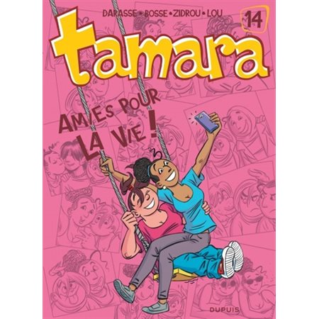 Tamara - Tome 14 - Amies pour la vie !