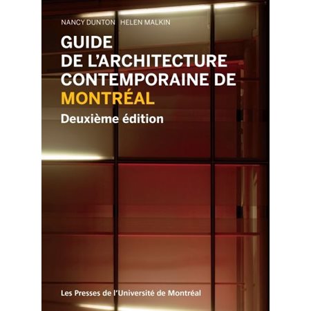 Guide de l'architecture contemporaine de Montréal