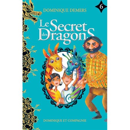 Le secret des dragons tome 6