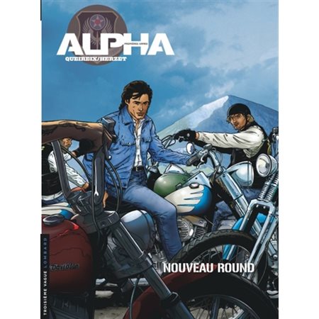 Alpha (Premières Armes) - Tome 3 - Nouveau round