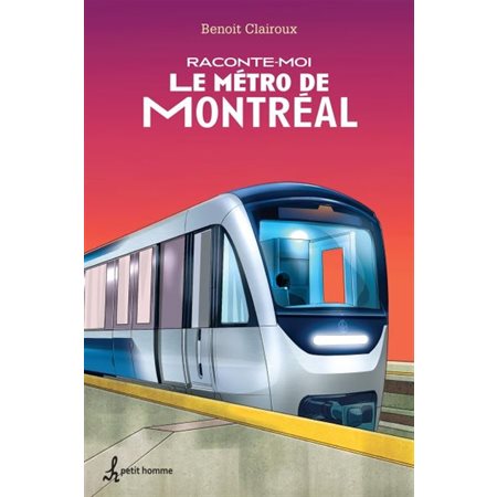 Raconte-moi le métro de Montréal