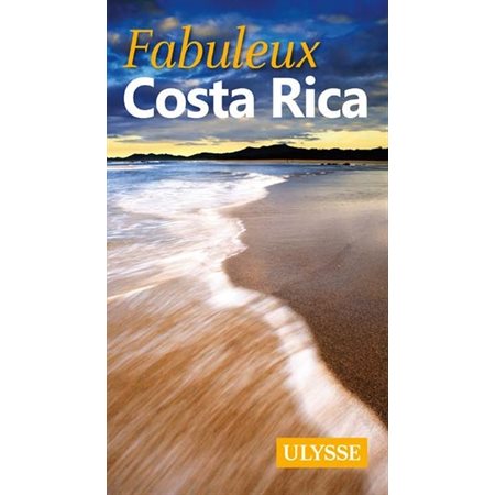 Fabuleux Costa Rica