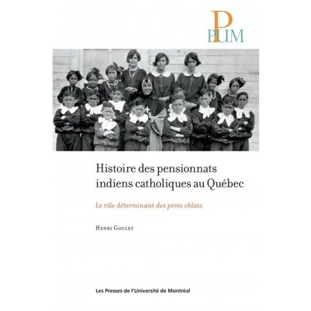 Histoire des pensionnats indiens catholiques au Québec