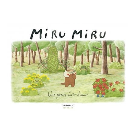 Miru Miru - Tome 2 - Une petite forêt d'amis
