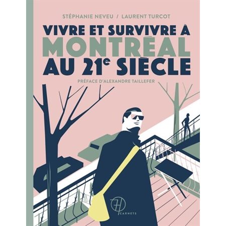 Vivre et survivre à Montréal au 21e siècle