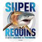 Super Requins et autres créatures des profondeurs