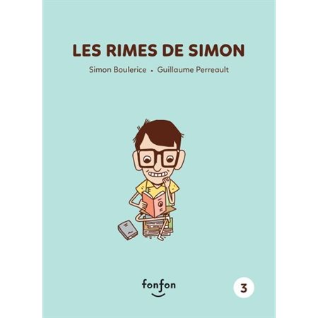 Les rimes de Simon, Tome 3, Simon et moi
