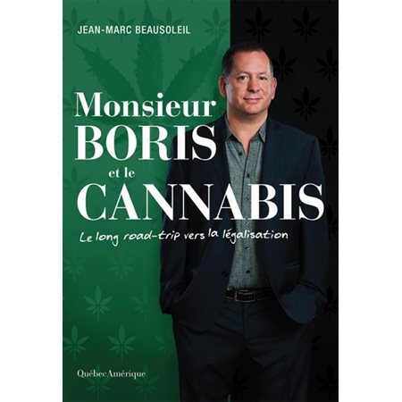 Monsieur Boris et le cannabis
