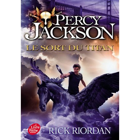 Le sort du Titan; Tome 3, Percy Jackson