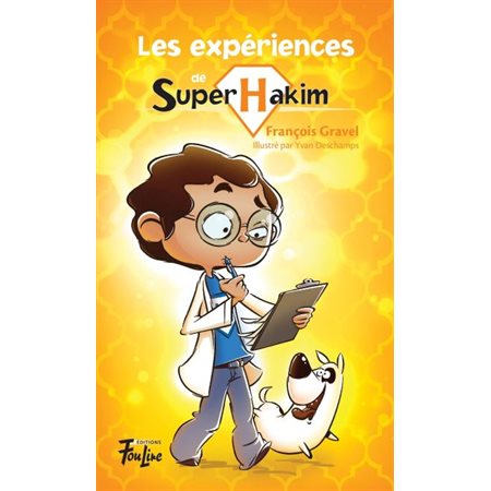Les expériences de Super Hakim