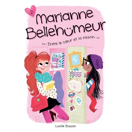 Entre le coeur et la raison, Tome 2, Marianne Bellehumeur