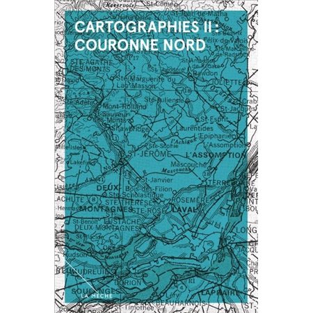 Cartographies II : Couronne Nord