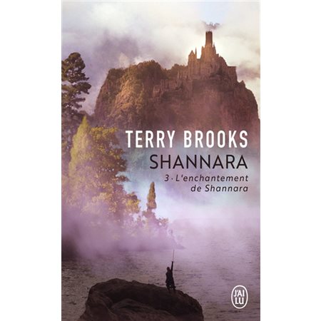 L'enchantement de Shannara, Tome 3, Shannara