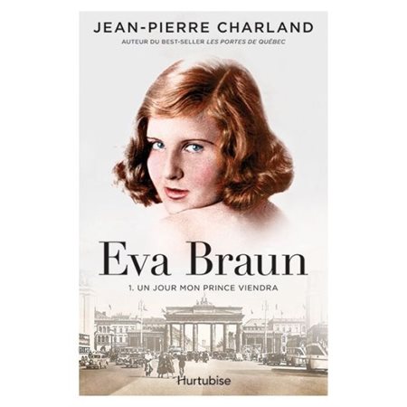 Eva Braun T1 -Un jour mon prince viendra