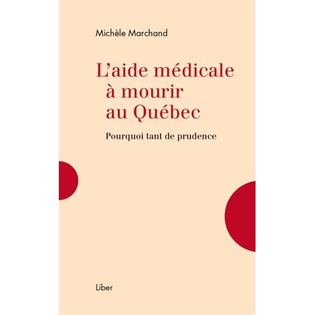 Aide médicale à mourir au Québec (L')