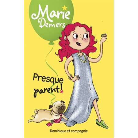 Presque parent!, no. 5, Marie Demers