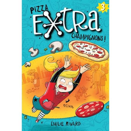 Pizza extra champignons!, Tome 3, Extra