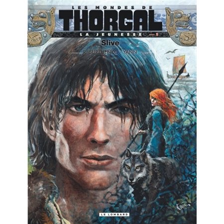 Slive, Tome 5, La jeunesse de Thorgal, Les mondes de Thorgal