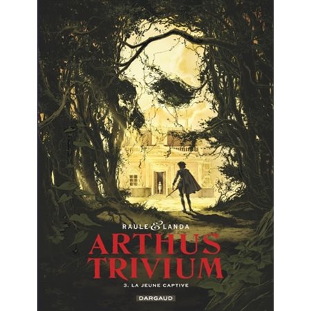 Arthus Trivium - Tome 3 - Jeune captive (La)