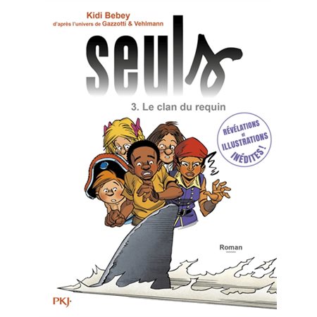Le clan du requin, Tome 3, Seuls