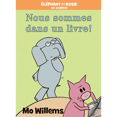 Nous sommes dans un livre!, Éléphant et Rosie