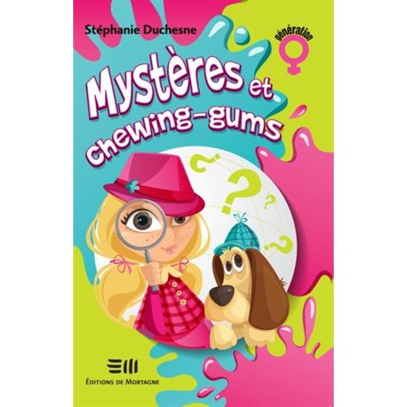 Mystères et chewing-gums